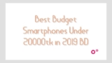 Best Budget Smartphones Under 20000 Taka In Bangladesh